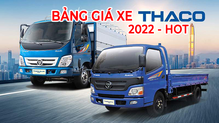 Bảng giá xe tải thaco trường hải 2022