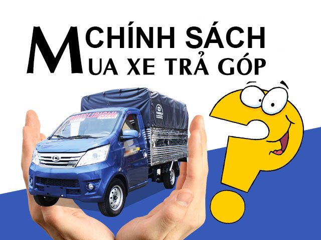 chính sách mua xe tải trả góp